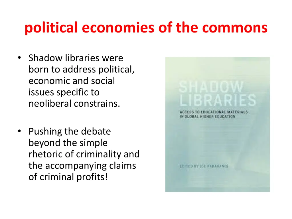 political economies of the commons