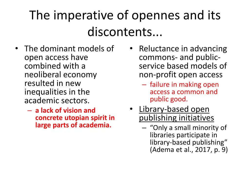 the imperative of opennes and its discontents