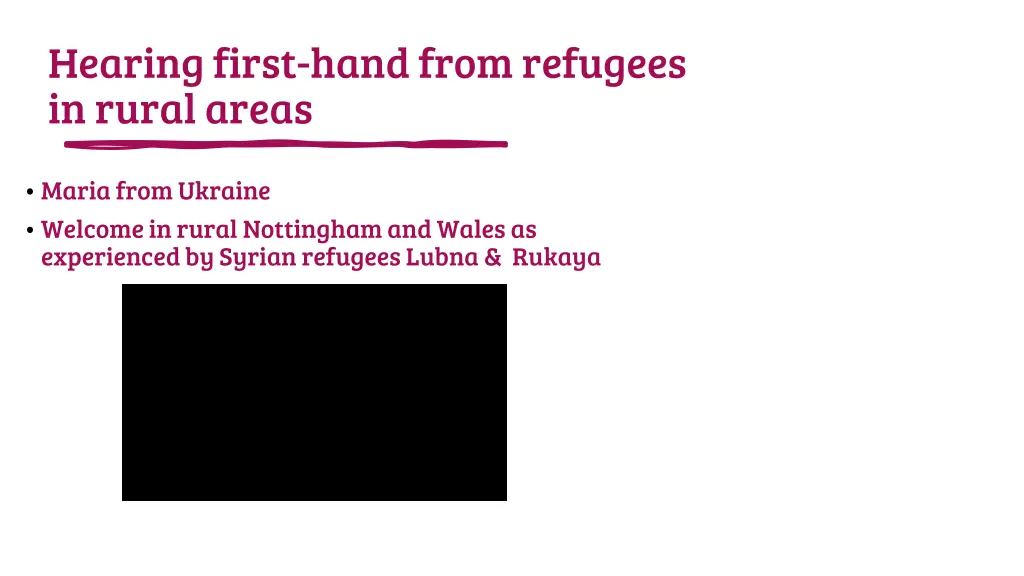 hearing first hand from refugees in rural areas