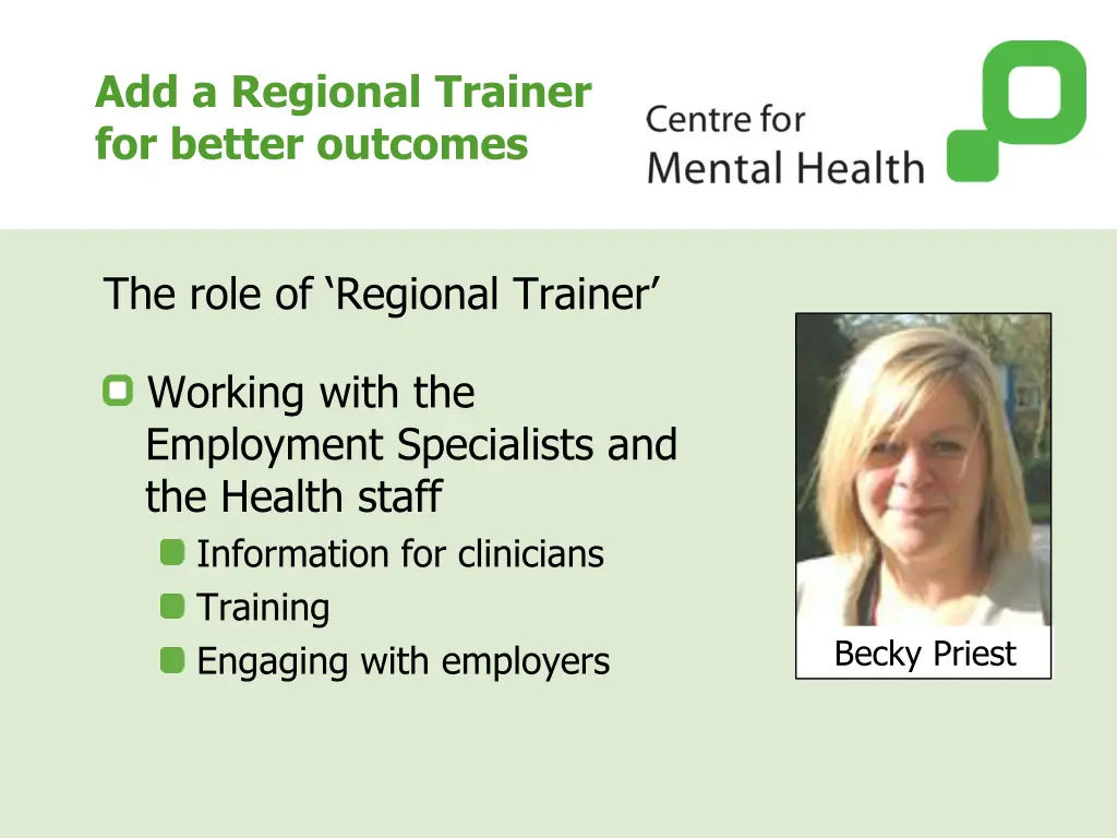 add a regional trainer for better outcomes