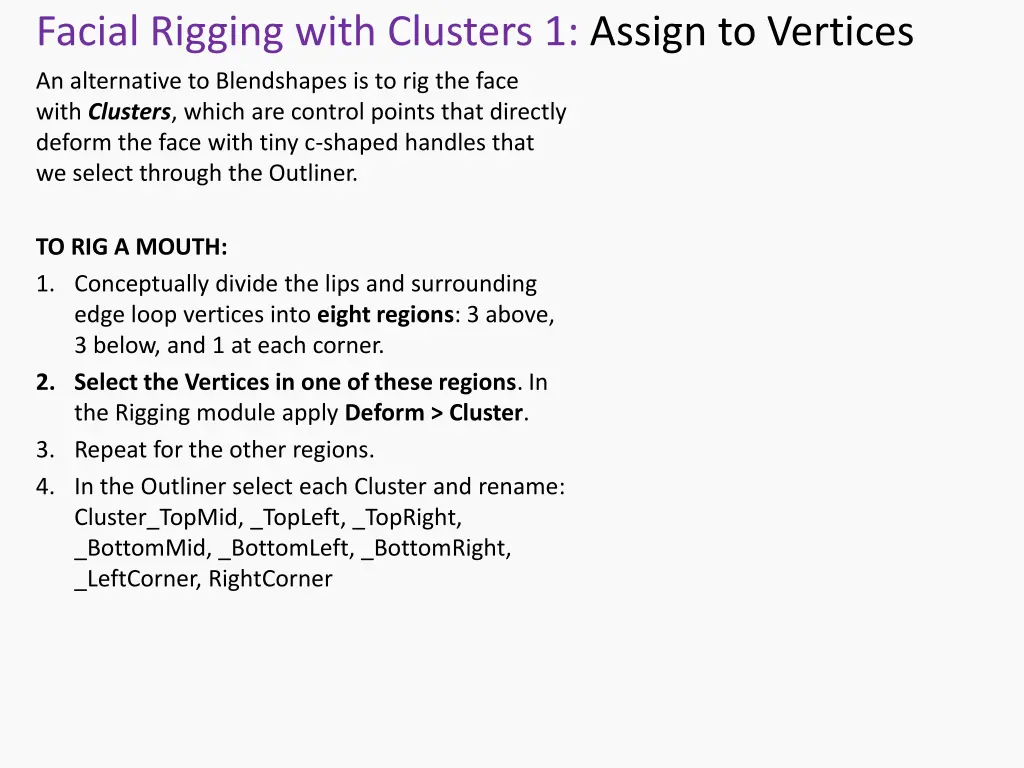 facial rigging with clusters 1 assign to vertices