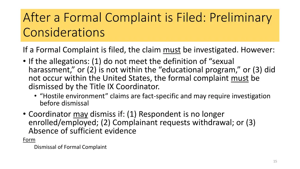 after a formal complaint is filed preliminary