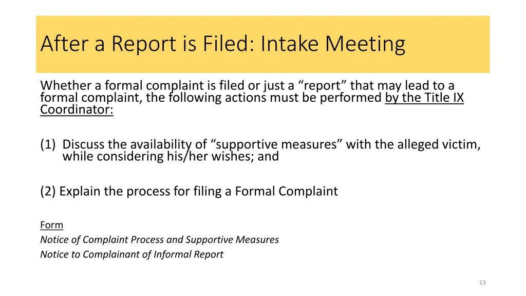 after a report is filed intake meeting