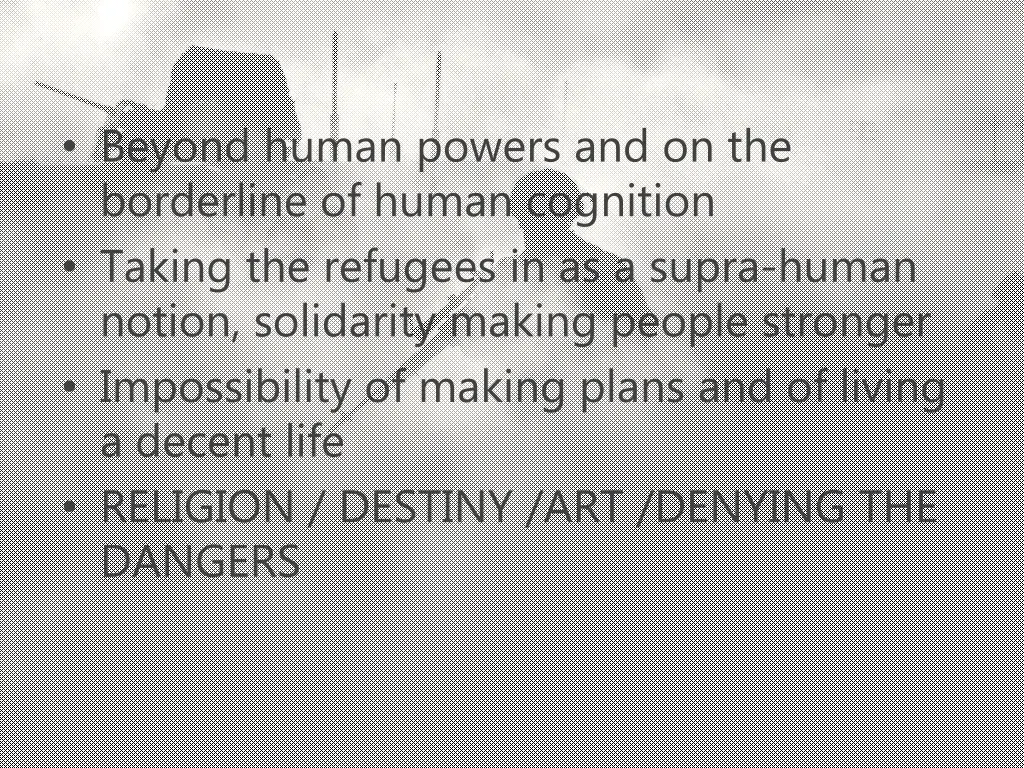 beyond human powers and on the borderline