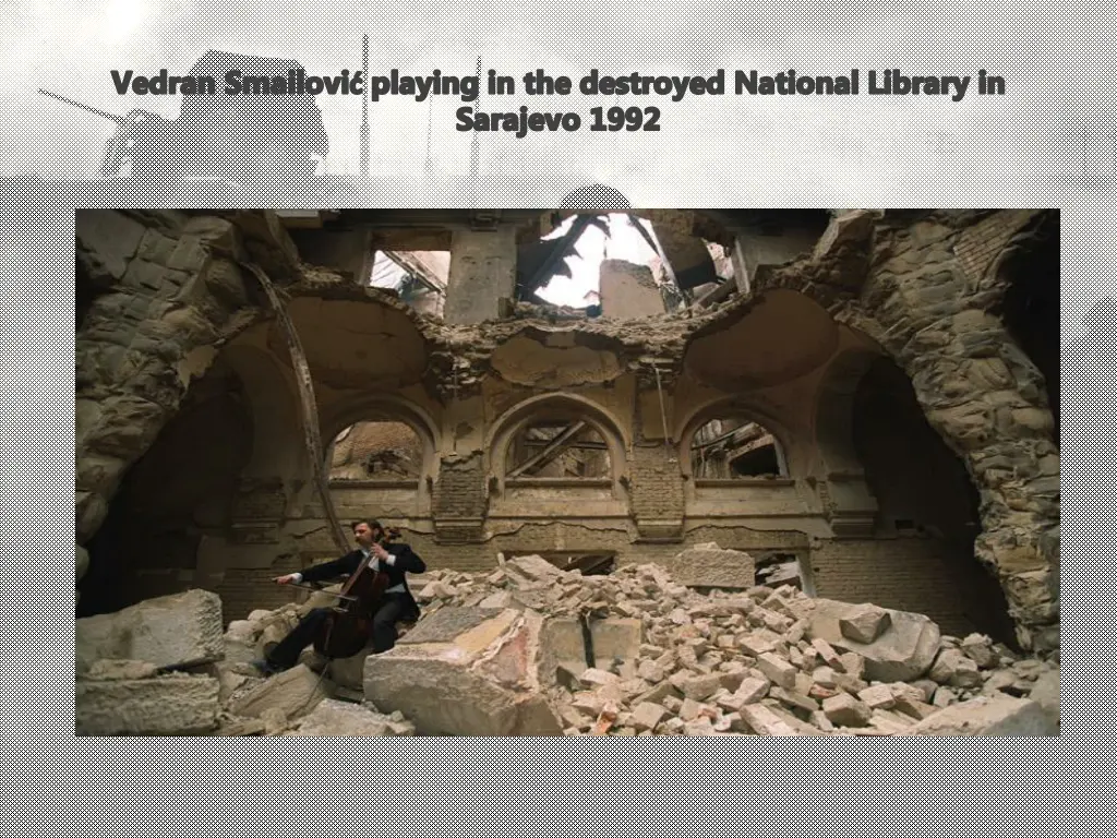 vedran smailovi playing in the destroyed national