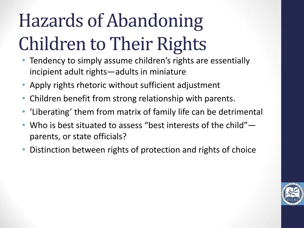 hazards of abandoning children to their rights