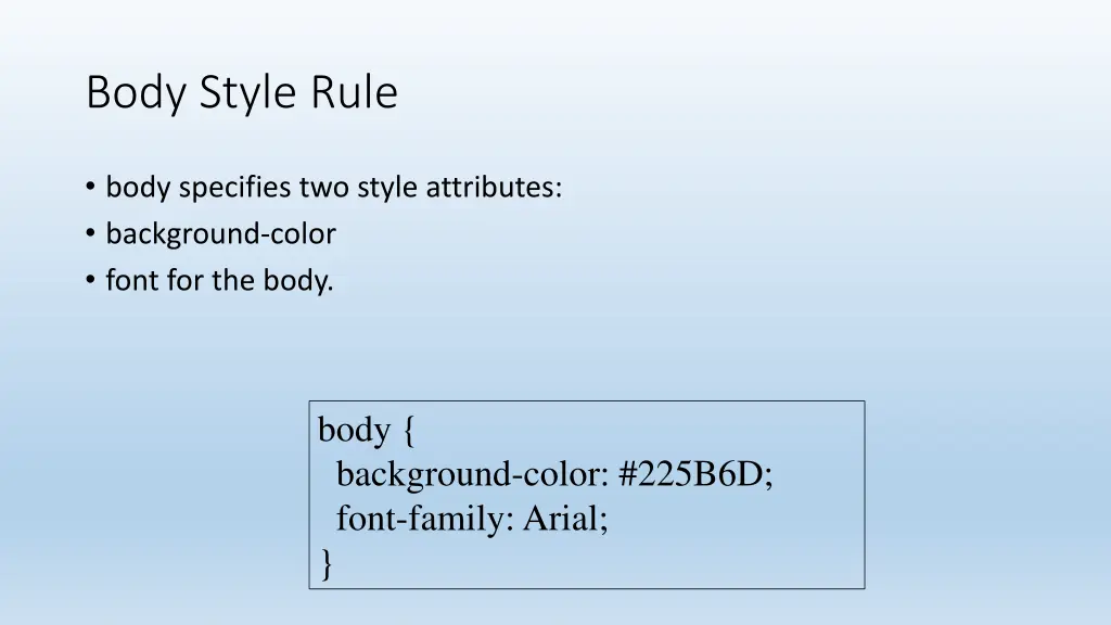 body style rule