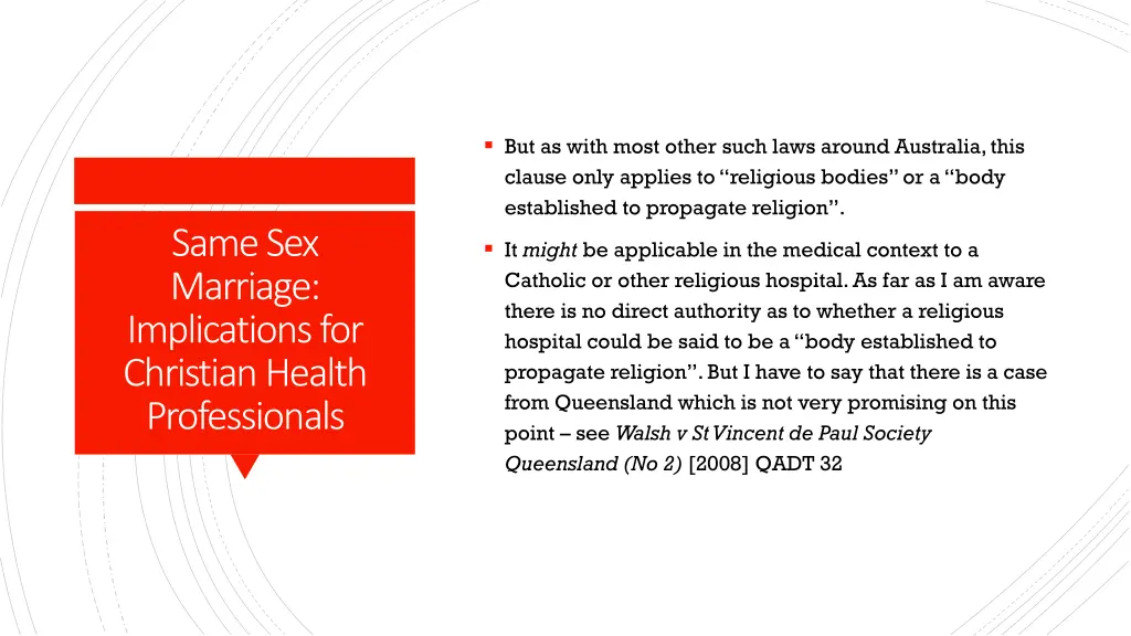 but as with most other such laws around australia