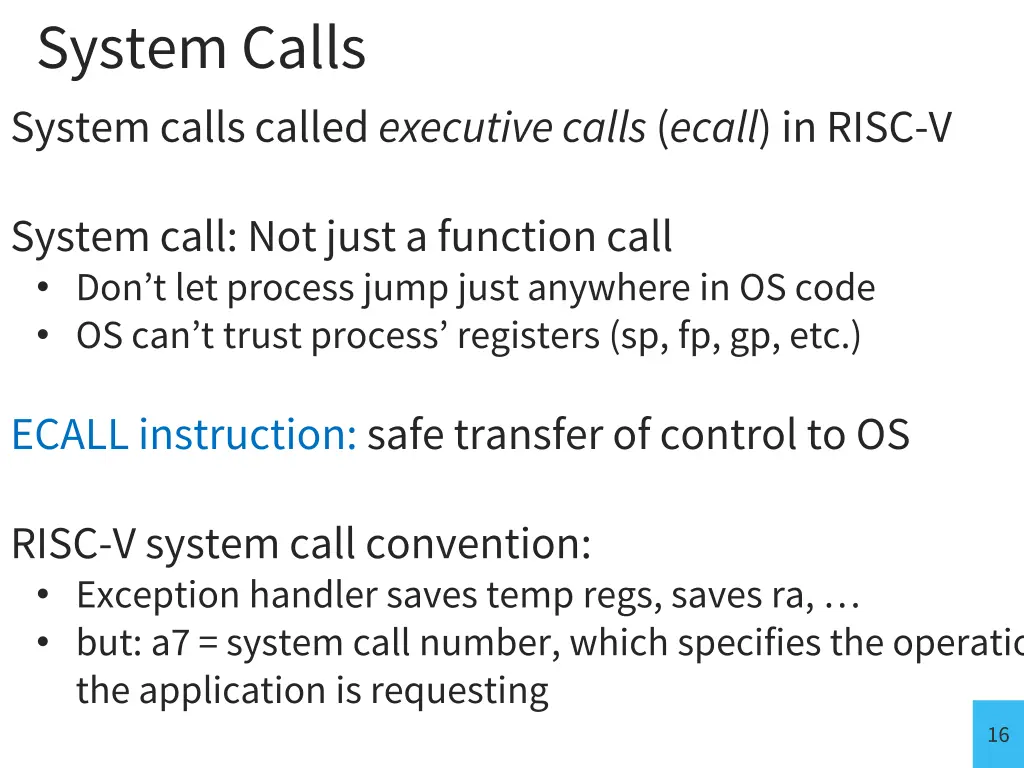 system calls system calls called executive calls