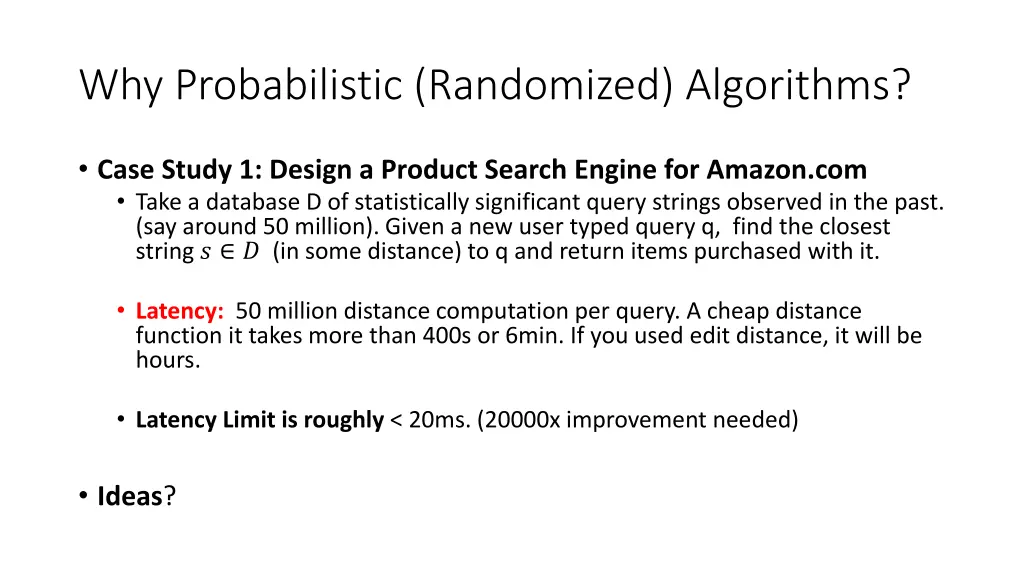 why probabilistic randomized algorithms