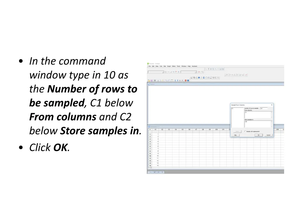 in the command window type in 10 as the number