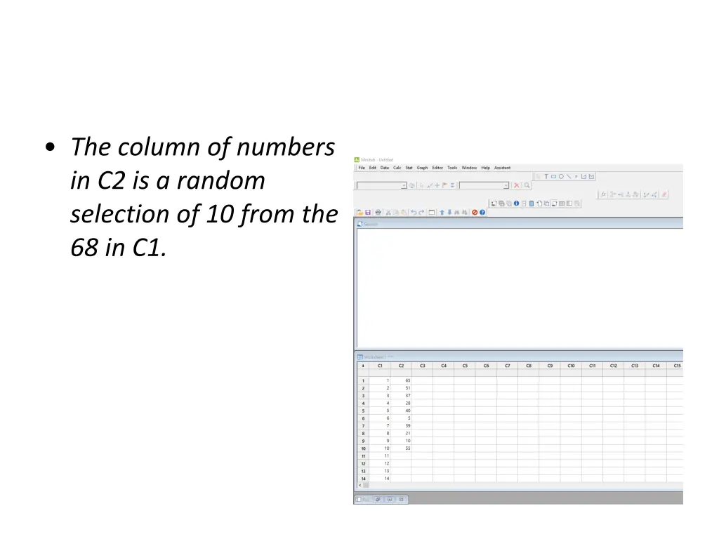 the column of numbers in c2 is a random selection