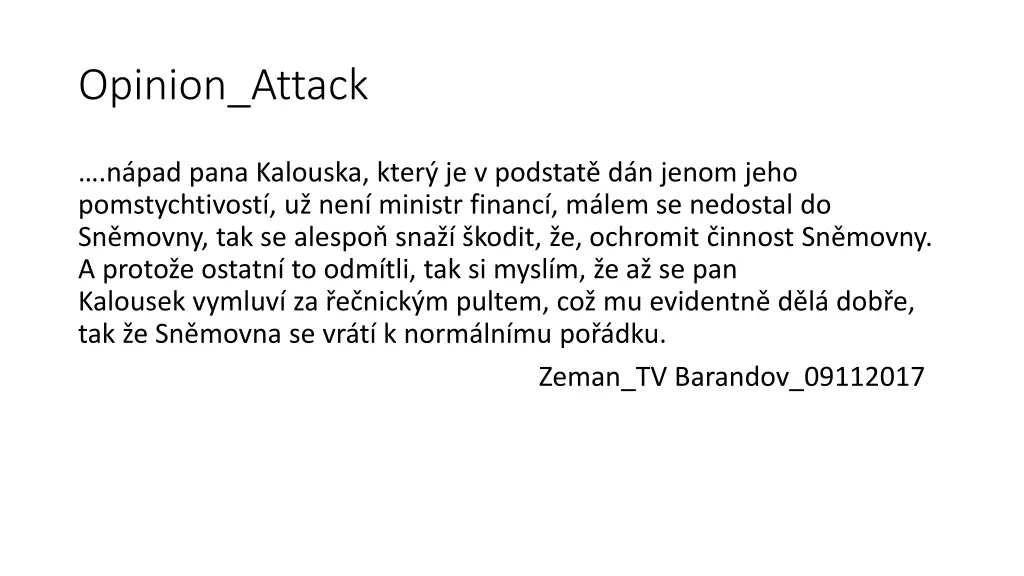 opinion attack