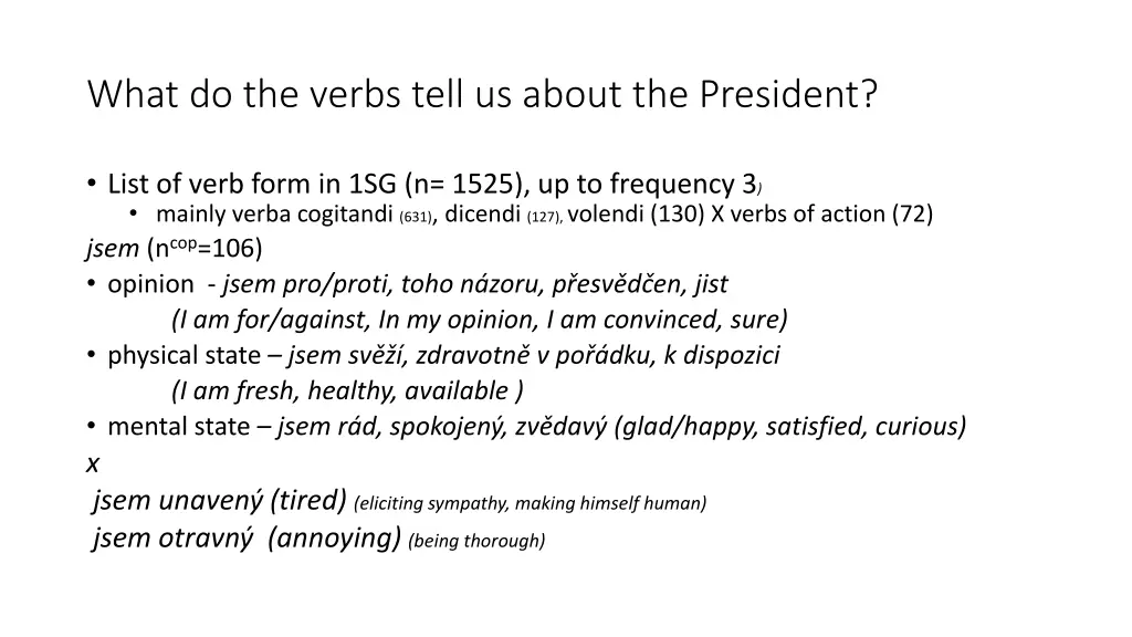 what do the verbs tell us about the president