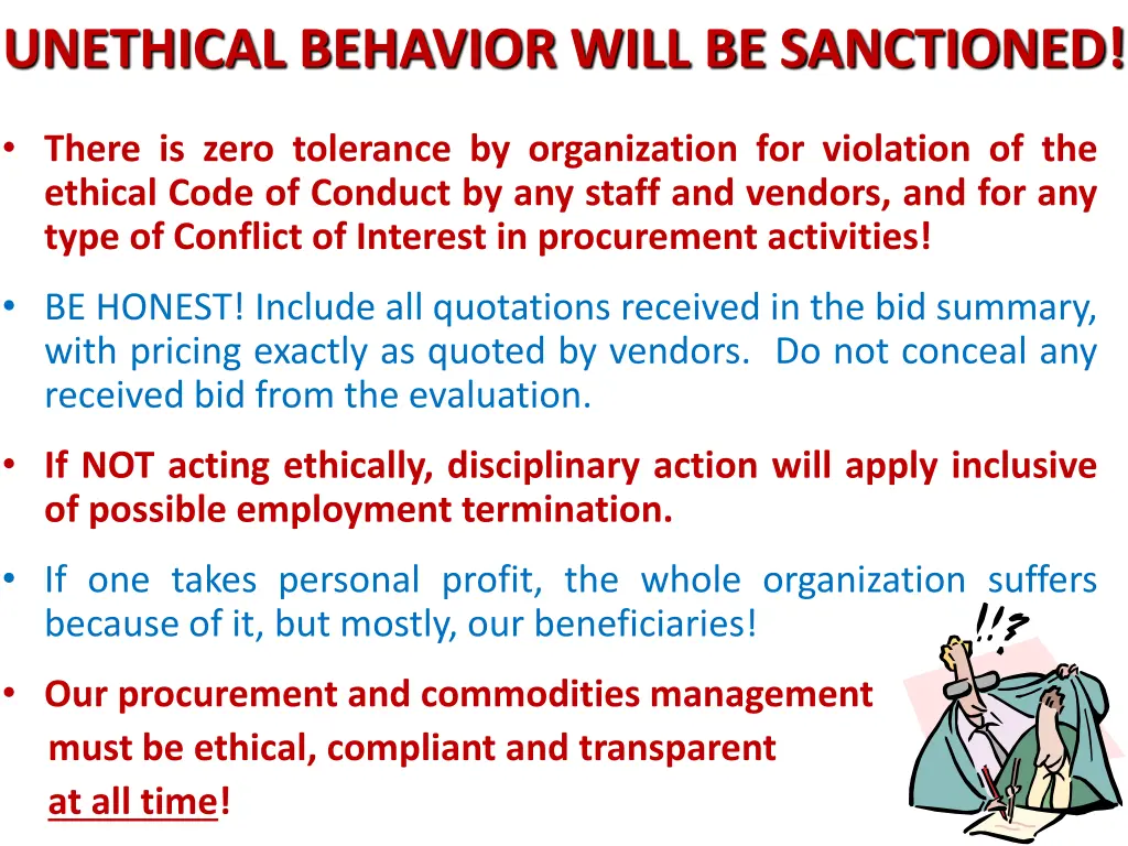 unethical behavior will be sanctioned