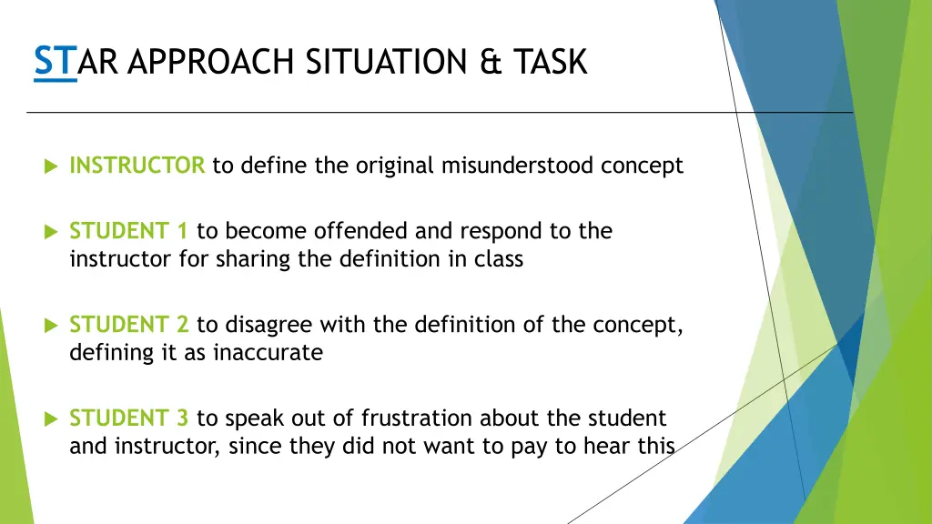 st ar approach situation task