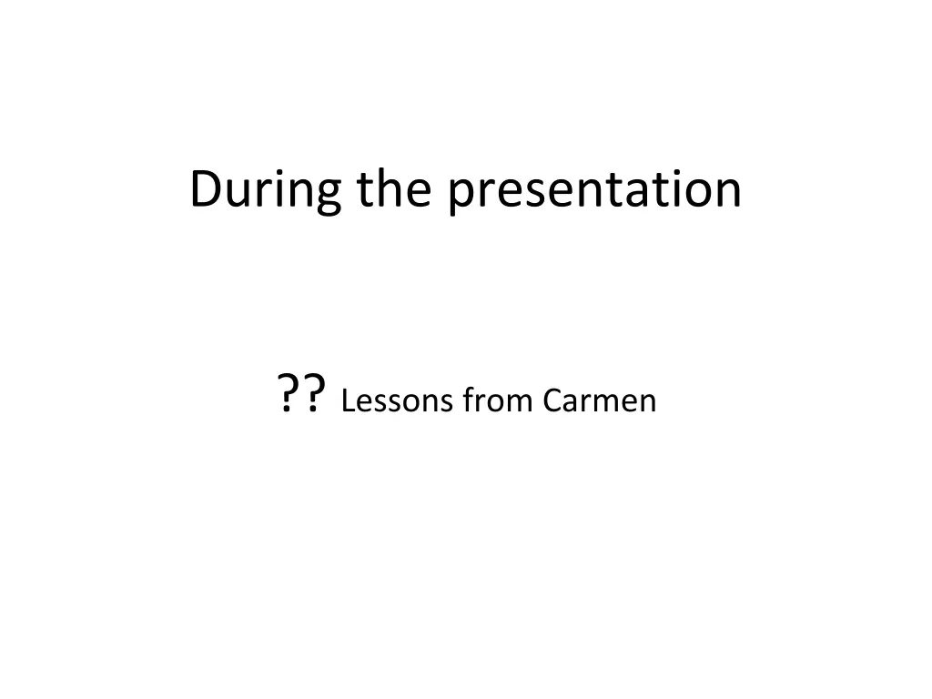 during the presentation