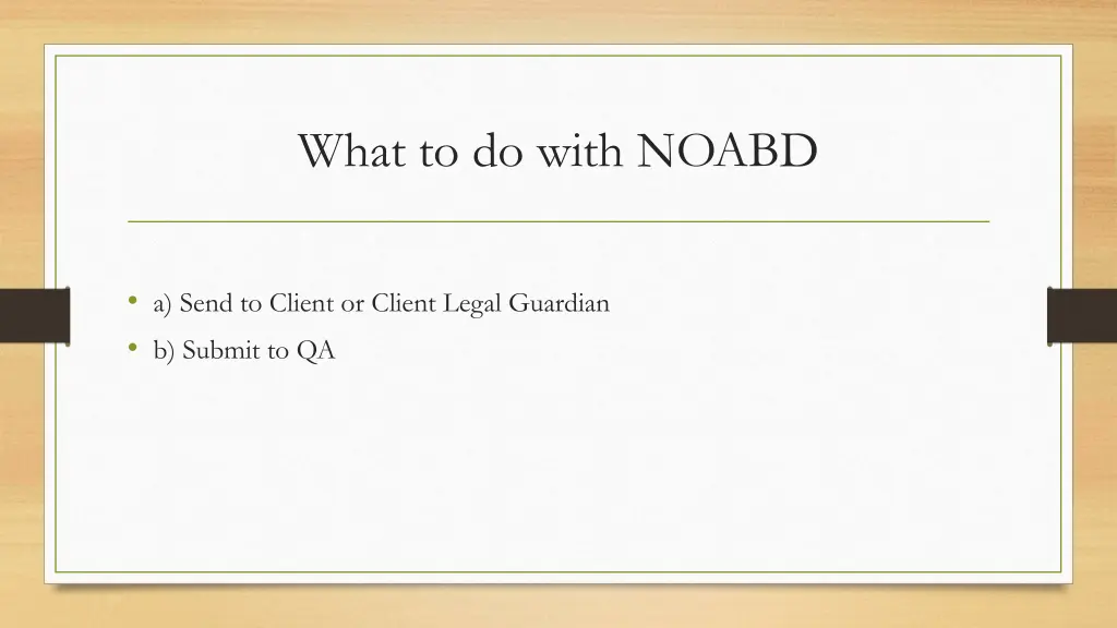 what to do with noabd