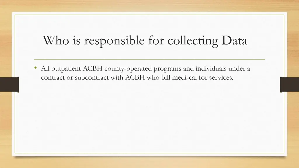 who is responsible for collecting data