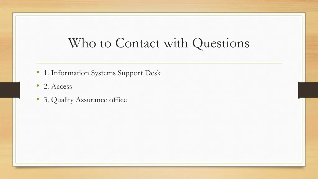 who to contact with questions