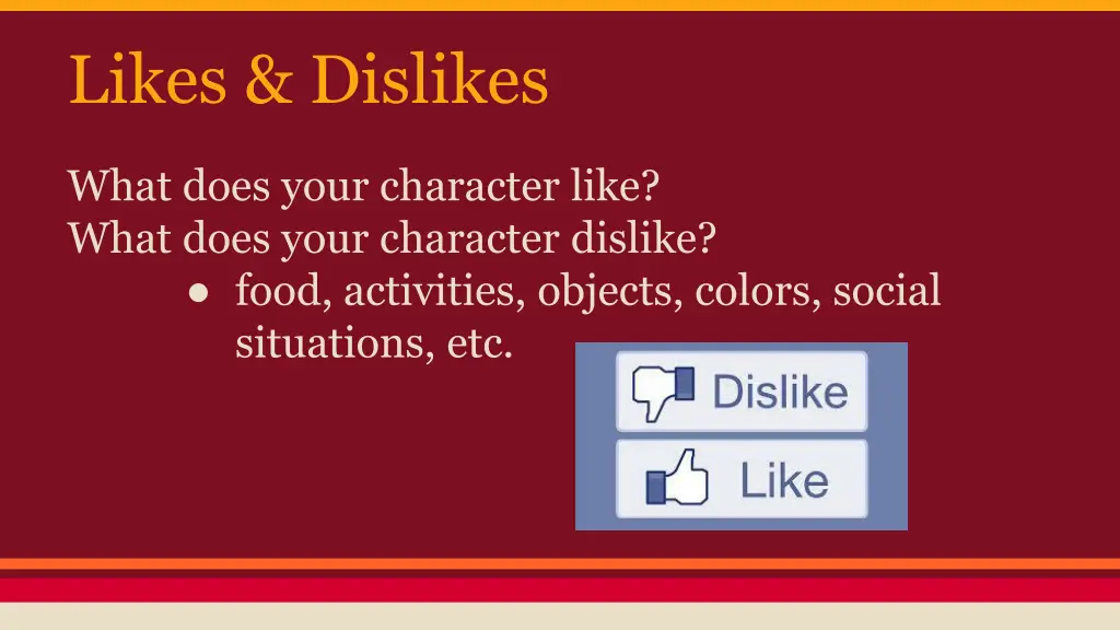 likes dislikes