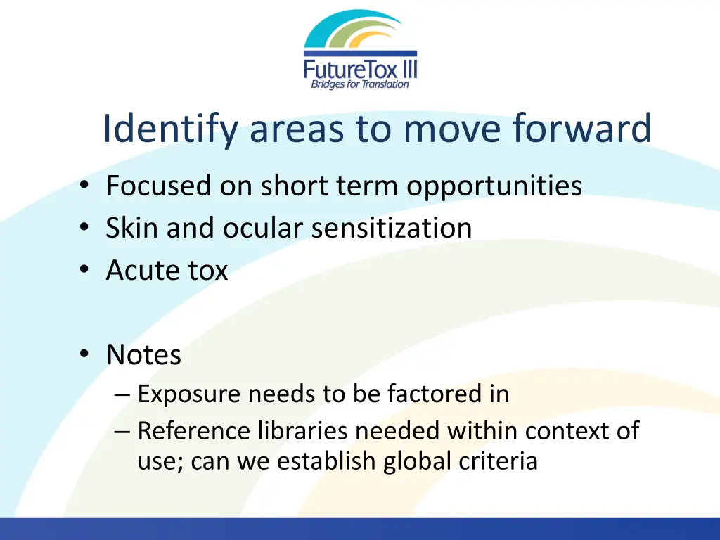 identify areas to move forward focused on short