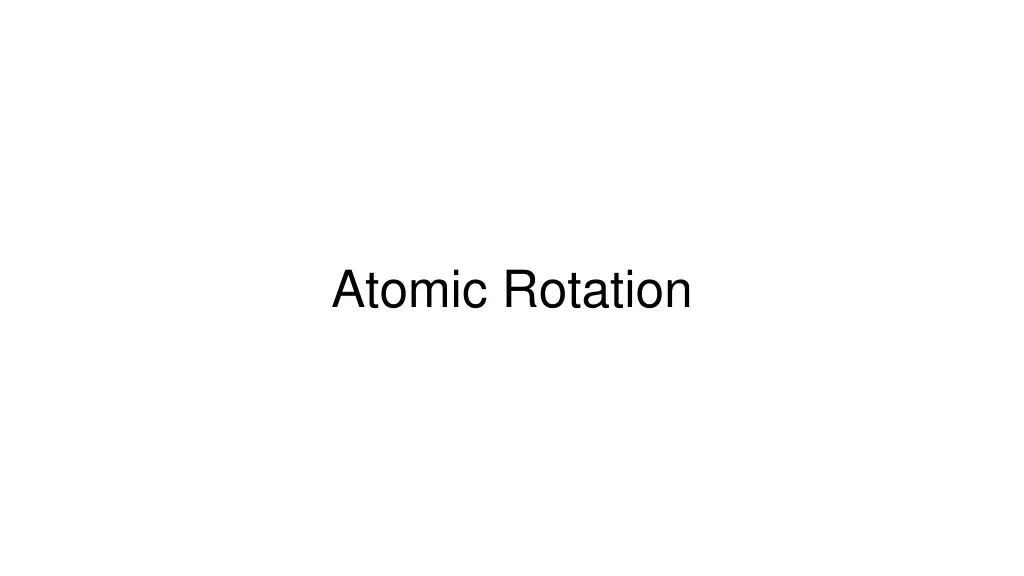 atomic rotation