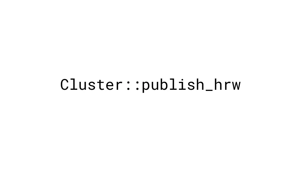 cluster publish hrw