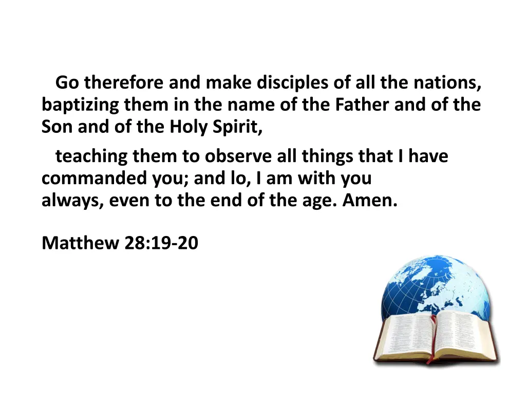 go therefore and make disciples