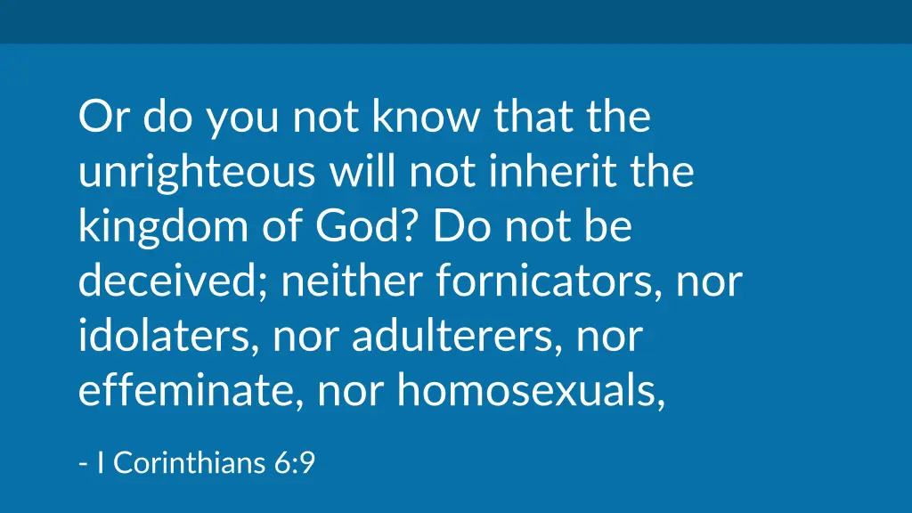 or do you not know that the unrighteous will