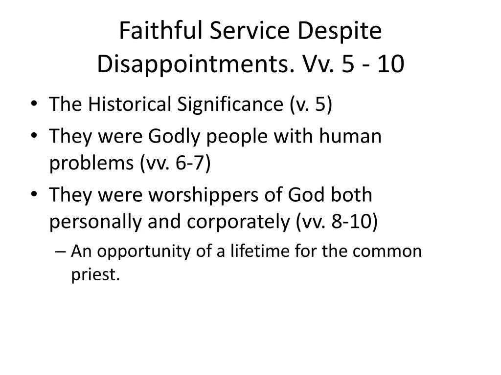 faithful service despite disappointments vv 5 10
