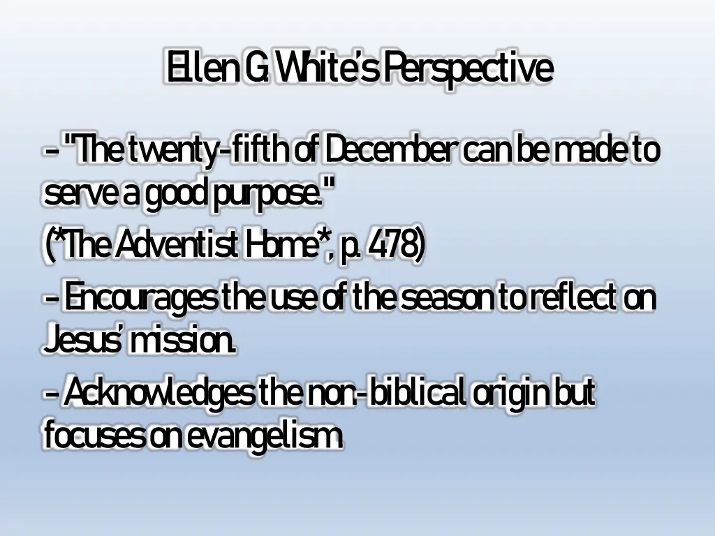 e llen g w hite s p erspective