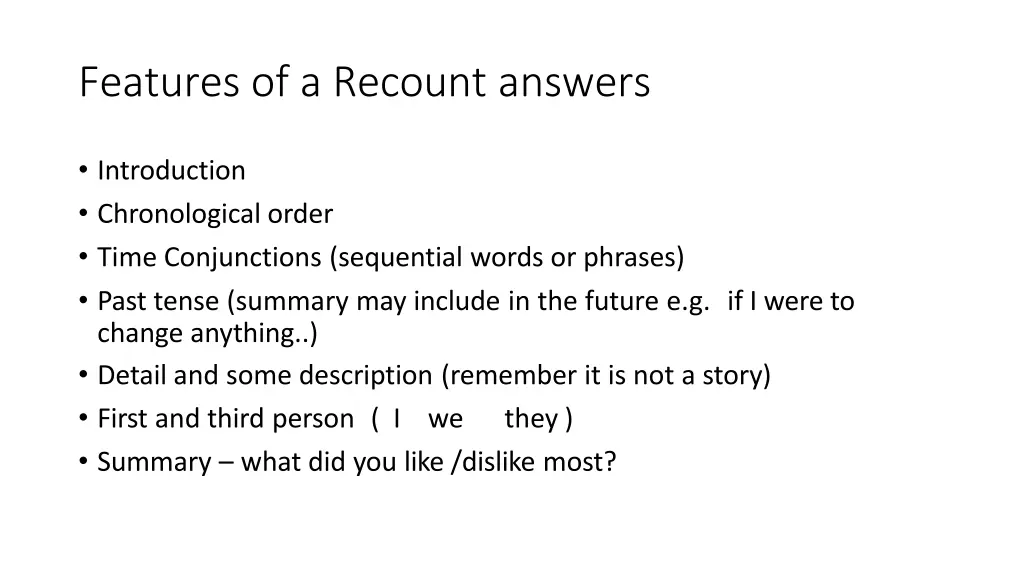 features of a recount answers