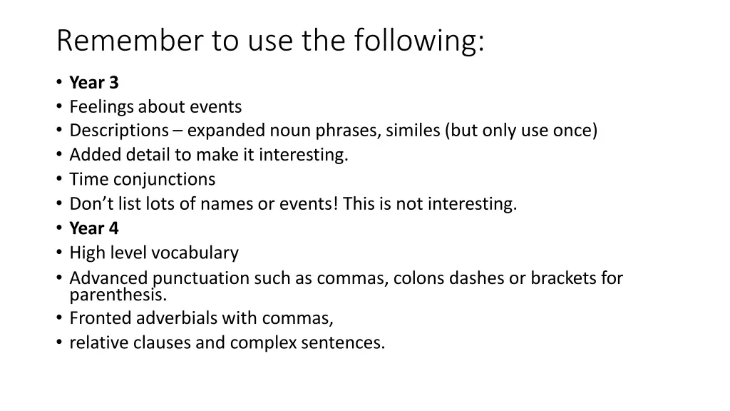 remember to use the following