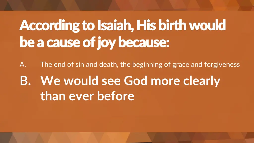 according to isaiah his birth would according 1