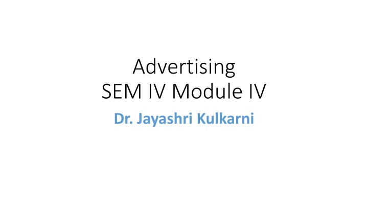 advertising sem iv module iv dr jayashri kulkarni