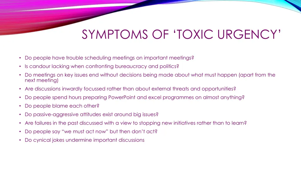 symptoms of toxic urgency