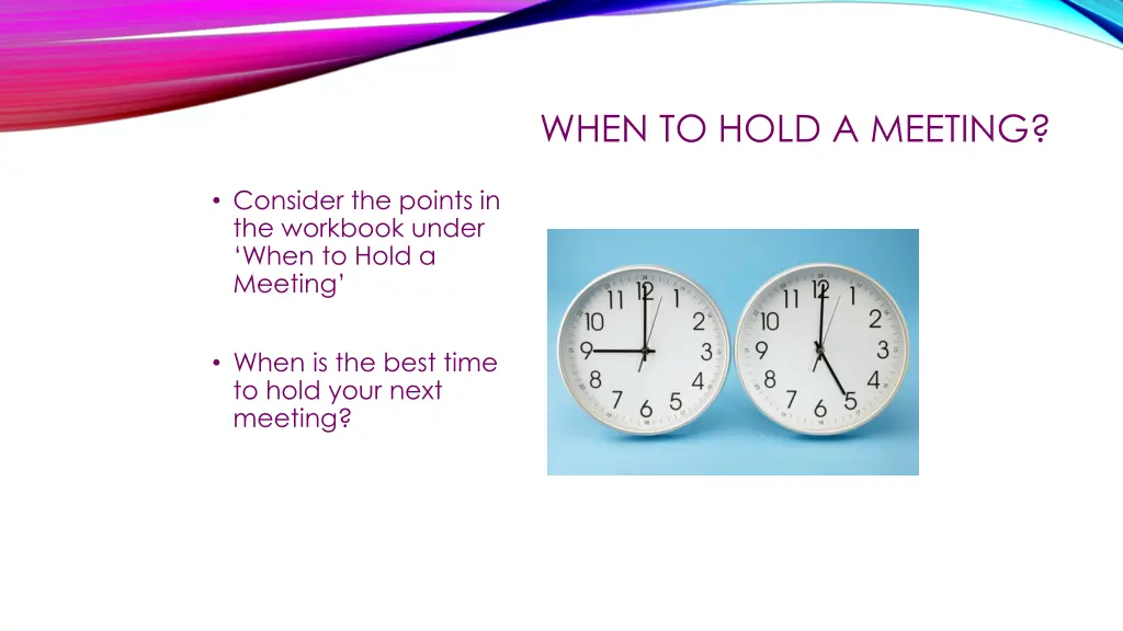 when to hold a meeting