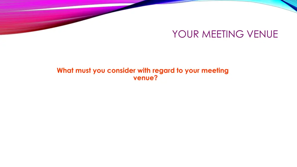 your meeting venue