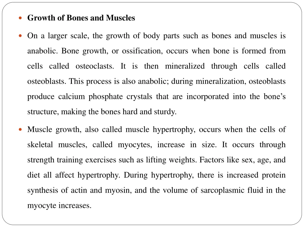 growth of bones and muscles