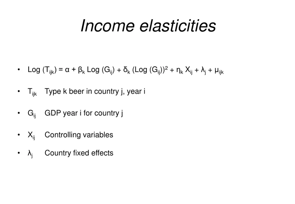 income elasticities