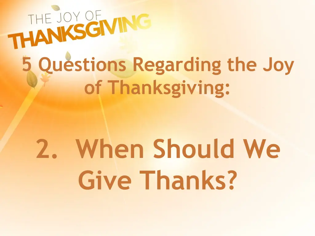5 questions regarding the joy of thanksgiving 2