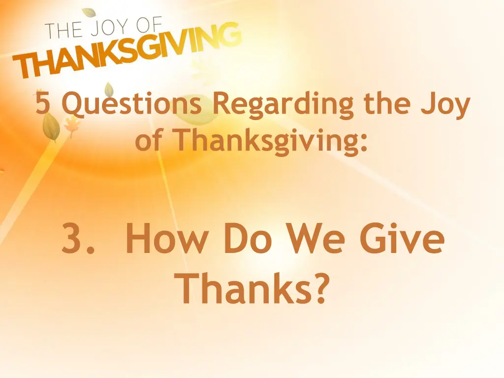 5 questions regarding the joy of thanksgiving 3