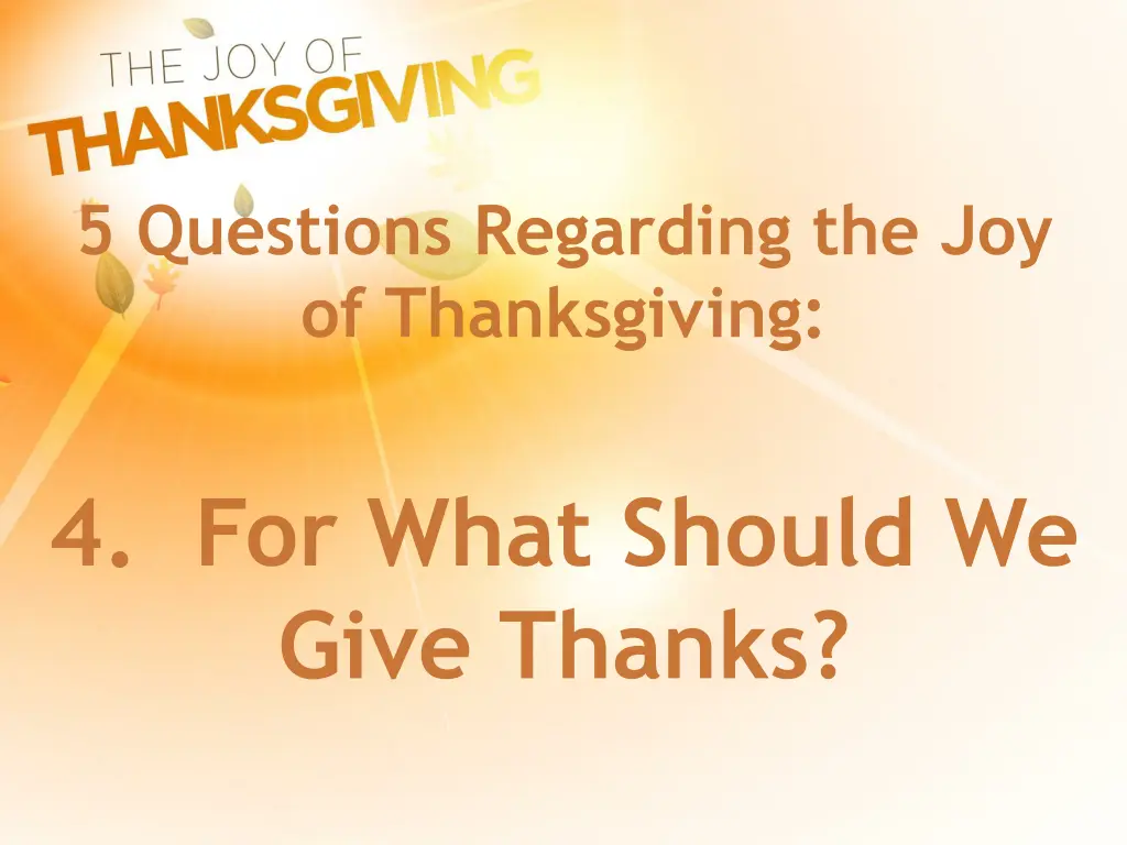 5 questions regarding the joy of thanksgiving 4