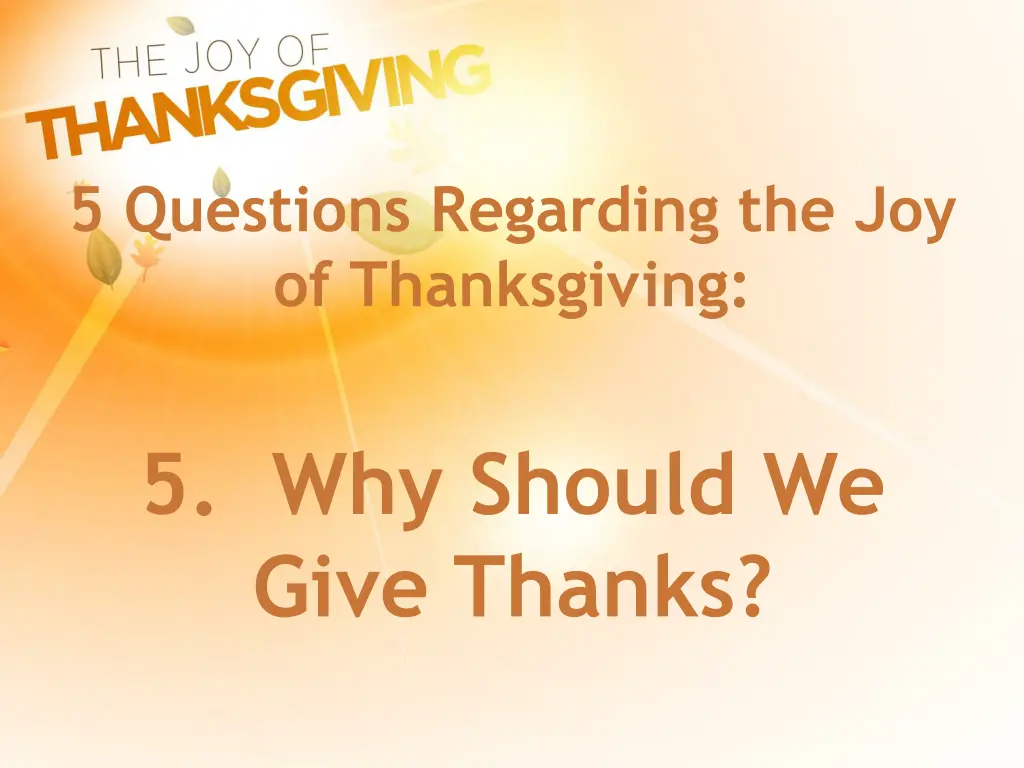 5 questions regarding the joy of thanksgiving 5