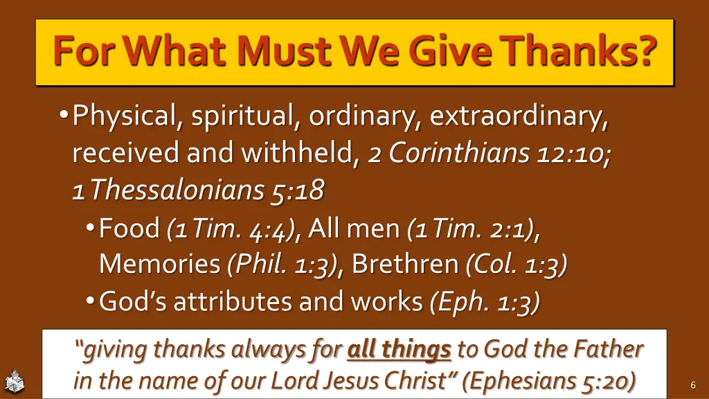 for what must we give thanks