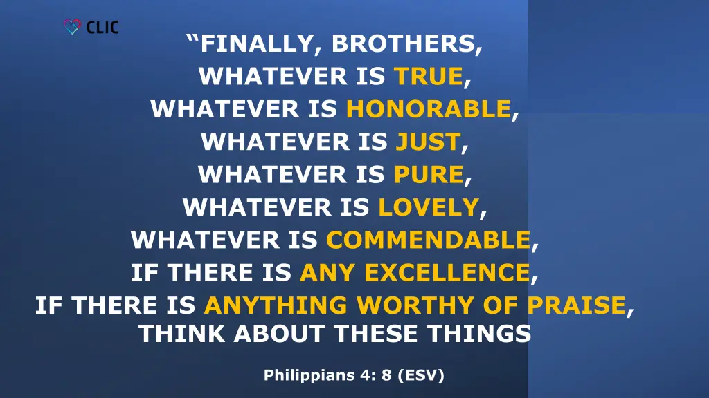 finally brothers whatever is true whatever