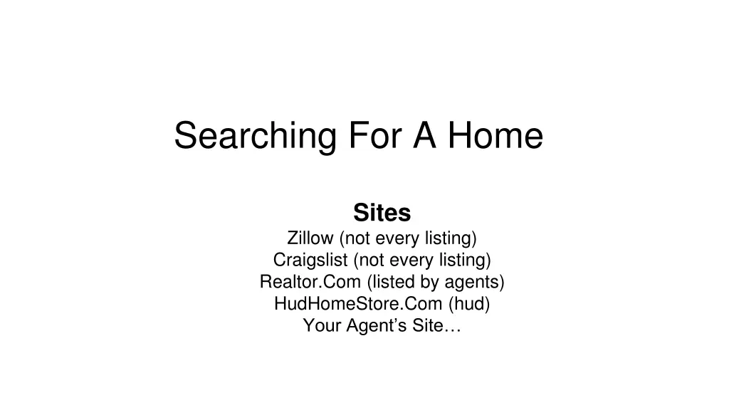 searching for a home