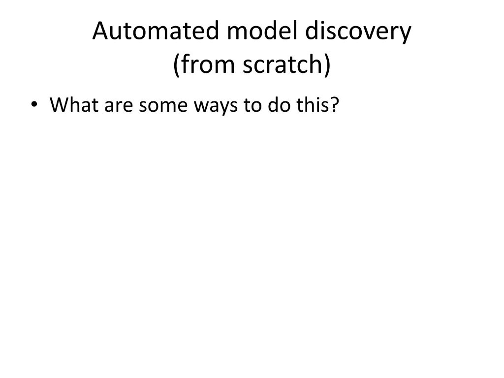 automated model discovery from scratch