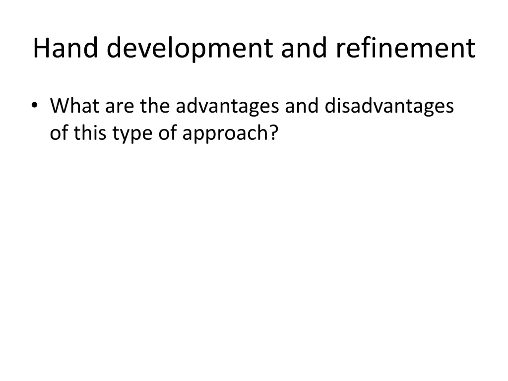 hand development and refinement